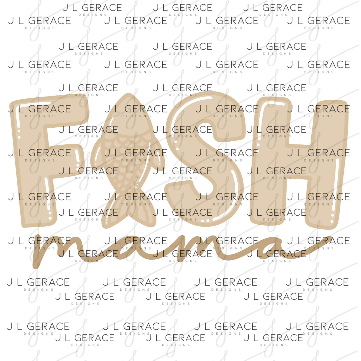 Fish Mama PNG – Tan Glossy “FISH Mama” Design with Fish Letter