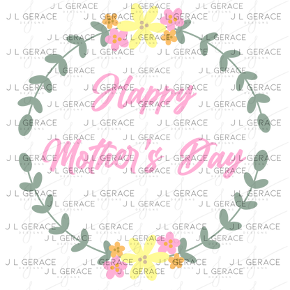 Happy Mothers Day PNG – Floral Wreath Sublimation Design