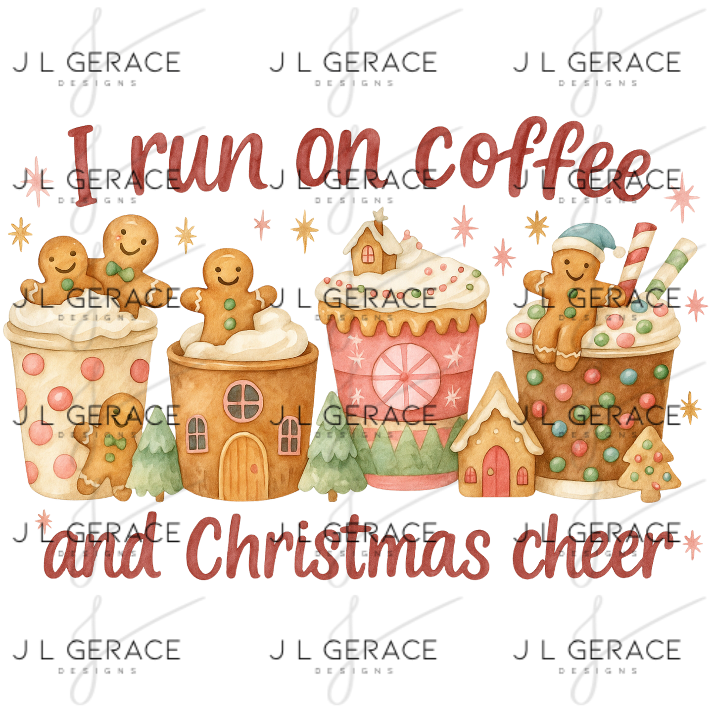 I Run on Coffee and Christmas Cheer PNG – Gingerbread Holiday Cups Clipart