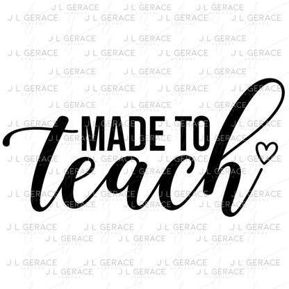 Made To Teach Teacher PNG Bundle Digital Download