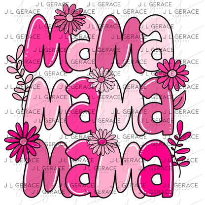 Mama Mama Mama Pink Floral PNG Design