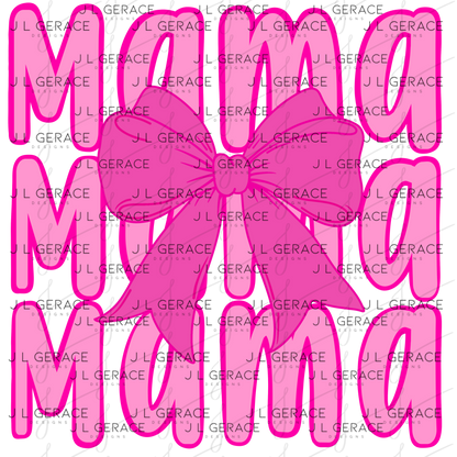 Mama Mama Mama PNG – Pink Bow Mothers Day Sublimation Design