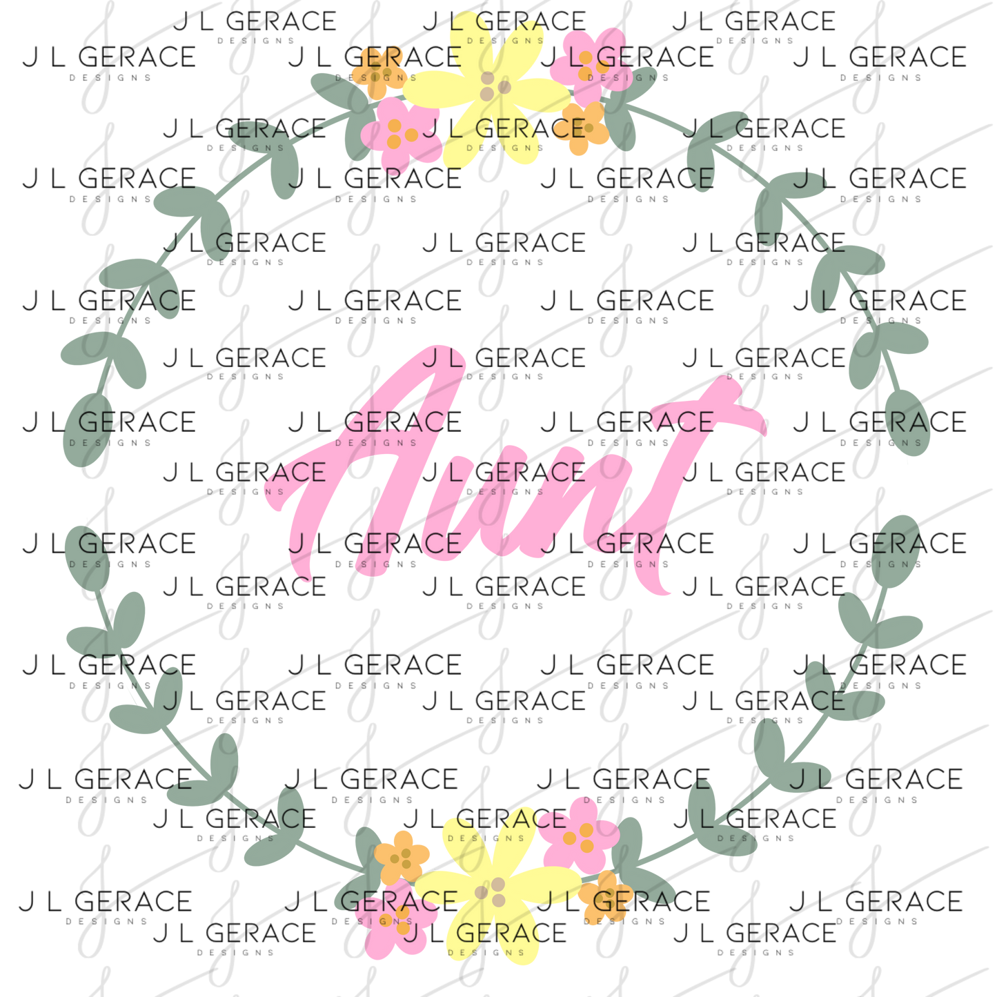 Aunt PNG – Floral Wreath Script Sublimation Design