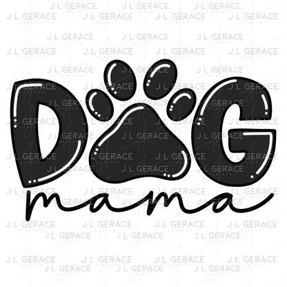 Dog Mama PNG – Black Paw Print Sublimation Design