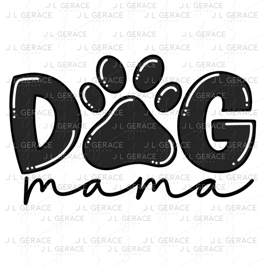 Dog Mama PNG – Black Paw Print Sublimation Design