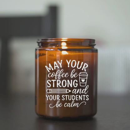 May Your Coffee Be Strong Teacher PNG (2 Colors)