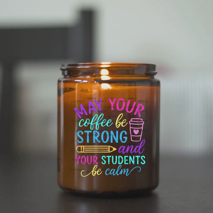 May Your Coffee Be Strong Teacher Colorful PNG