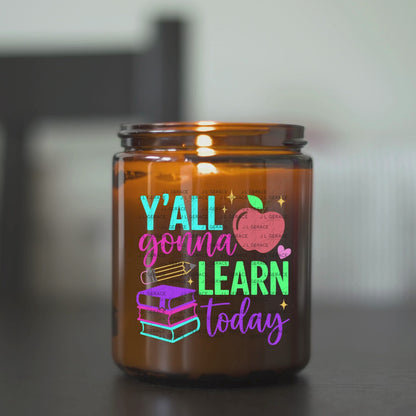 Y'all Gonna Learn Today Teacher PNG Digital Download (3 Colors)