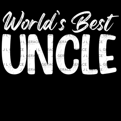 Worlds Best Uncle PNG – White Typography Sublimation Design